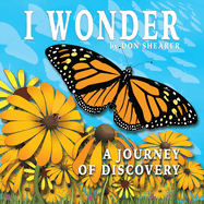 I Wonder: A Journey Of Discovery