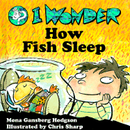 I Wonder How Fish Sleep