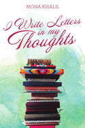 I Write Letters in My Thoughts