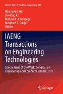 Iaeng Transactions on Engineering Technologies: Special Issue of the World Congress on Engineering and Computer Science 2012