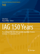 Iag 150 Years: Proceedings of the 2013 Iag Scientific Assembly, Postdam, Germany, 1-6 September, 2013