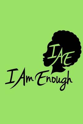 #iamenough - Fly, Black Girl