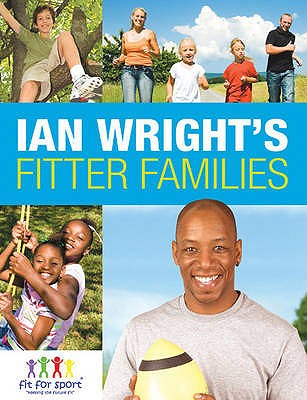 Ian Wright's Fitter Families - Bean, Anita, and Horridge, Dean, and Wright, Ian