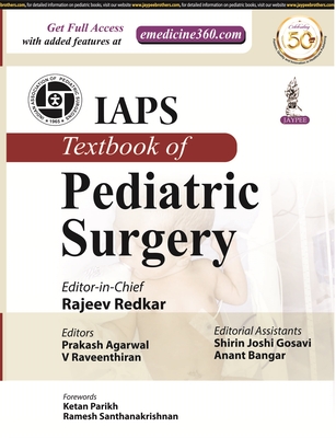 IAPS Textbook of Pediatric Surgery - Redkar, Rajeev, and Agarwal, Prakash, and Raveenthiran, V