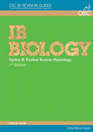 IB Biology - Option H: Further Human Physiology Higher Level - Merson-Davies, Ashby