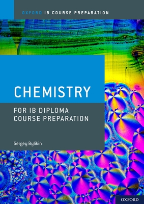 Ib Diploma Programme Course Preparation: Chemistry - Bylikin, Sergey