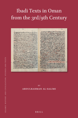 Ibadi Texts in Oman from the 3rd/9th Century - Al-Salimi, Abdulrahman (Editor)