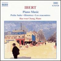 Ibert: Piano Music - Hae-Won Chang (piano)