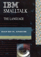 IBM Smalltalk: The Language