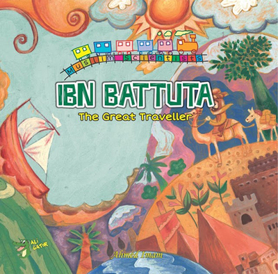 Ibn Battuta: The Great Traveller - Imam, Ahmed