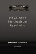 Ibn Coteiba's Handbuch Der Geschichte