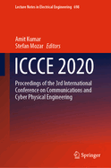 Iccce 2020: Proceedings of the 3rd International Conference on Communications and Cyber Physical Engineering