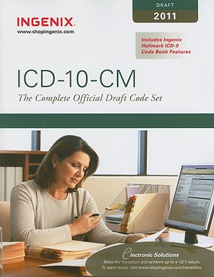 ICD-10-CM, Draft: The Complete Official Draft Code Set - Ingenix (Creator)