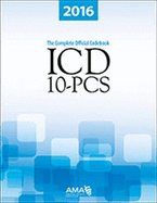 ICD-10-PCS 2016: The Complete Official Codebook