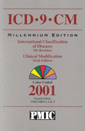 ICD-9-CM: Millennium Edition, International Classification of Diseases, 9th Revision: Clinical Modification, Color Coded, 2001,