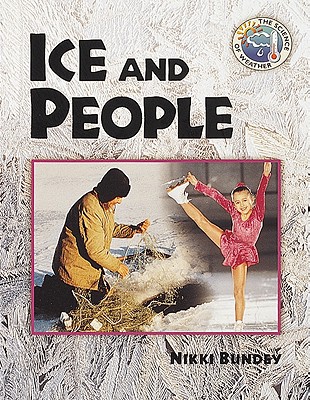 Ice and People - Bundey, Nikki