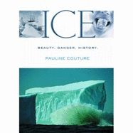 Ice: Beauty. Danger, History - Couture, Pauline