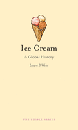 Ice Cream: A Global History