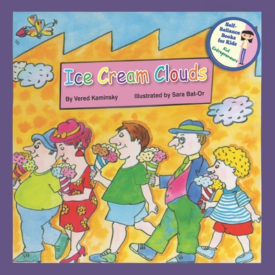 Ice Cream Clouds: Children book - Kaminsky, Vered