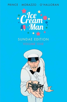 Ice Cream Man: Sundae Edition Book 1 - Prince, W Maxwell, and Morazzo, Martin, and O'Halloran, Chris