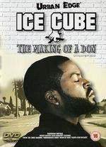 Ice Cube: The Making of a Don - Unauthorized