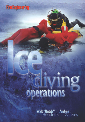 Ice Diving Operations - Hendricks, Walt, and Zaferes, Andrea