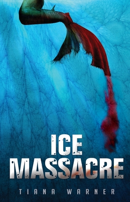 Ice Massacre - Warner, Tiana