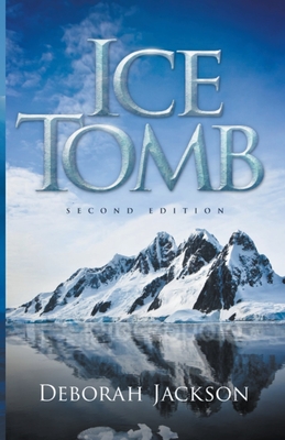 Ice Tomb - Jackson, Deborah