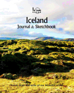 Iceland Journal & Sketchbook: Travel, Draw and Write of Beautiful Iceland