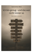 Ich bin genug - und das war nicht immer so: Kein Zur?ck - nur zu mir