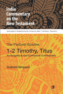 Icnt: 1-2 Timothy and Titus: An Exegetical and Contextual Commentary