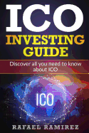 Ico Investing Guide: Discover All You Need to Know about Ico