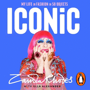 Iconic: My Life in Fashion in 50 Objects