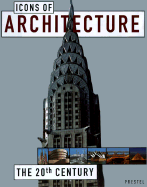 Icons of Architecture: The 20th Century