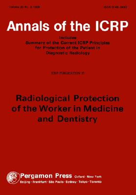 ICRP Publication 57: Radiological Protection of the Worker in Medicine and Dentistry - ICRP