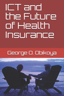ICT and the Future of Health Insurance