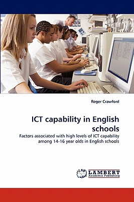 Ict Capability in English Schools - Crawford, Roger