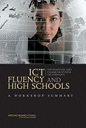 Ict Fluency and High Schools: A Workshop Summary