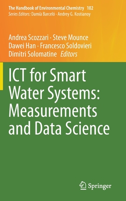 ICT for Smart Water Systems: Measurements and Data Science - Scozzari, Andrea (Editor), and Mounce, Steve (Editor), and Han, Dawei (Editor)