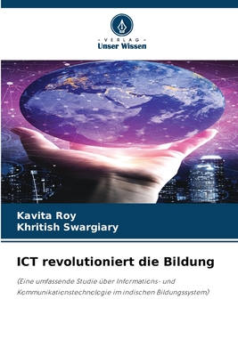 ICT revolutioniert die Bildung - Roy, Kavita, and Swargiary, Khritish