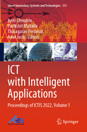 ICT with Intelligent Applications: Proceedings of ICTIS 2022, Volume 1