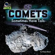 Icy Comets: Sometimes Have Tails