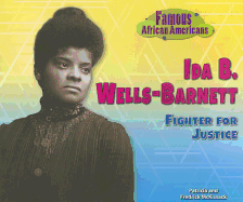 Ida B. Wells-Barnett: Fighter for Justice