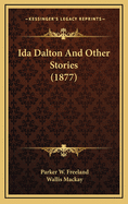 Ida Dalton and Other Stories (1877)