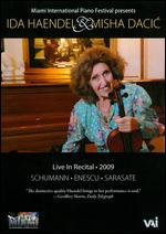 Ida Haendel & Misha Dacic: Live in Recital 2009 - Tony Adzinikolov