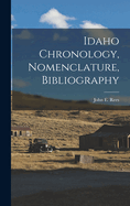 Idaho Chronology, Nomenclature, Bibliography