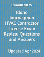 Idaho Journeyman HVAC Contractor License Exam Review Questions and Answers