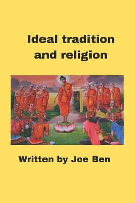 Ideal tradition and religion: Object of worship in traditional religion way - Ben, Joe