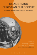 Idealism and Christian Philosophy: Idealism and Christianity Volume 2