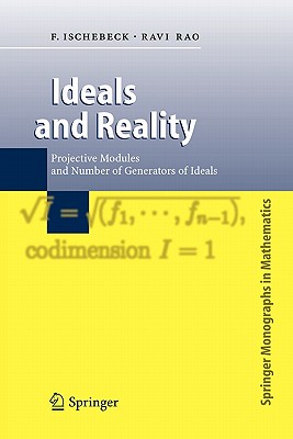 Ideals and Reality: Projective Modules and Number of Generators of Ideals - Ischebeck, Friedrich, and Rao, Ravi A.